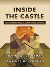 Inside the Castle (eBook): Law and the Family in 20th Century America